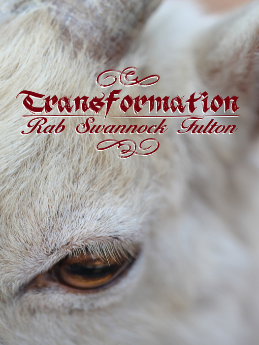 Title details for Transformation by Rab Swannock Fulton - Available